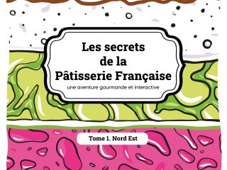 Les secrets de la pâtisserie Française